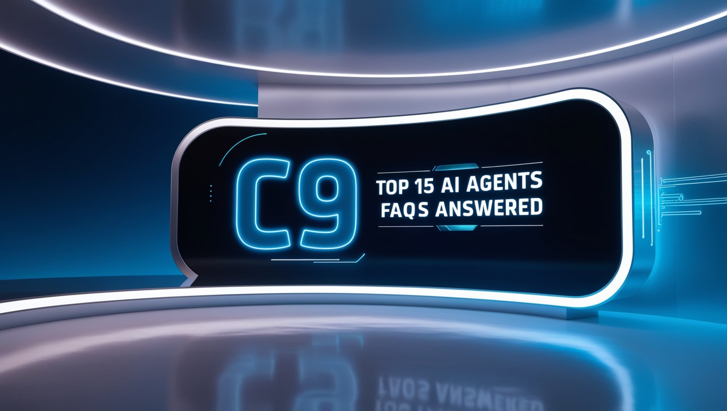 C9's Top 15 AI Agents FAQs Answered